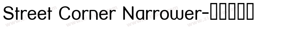 Street Corner Narrower字体转换